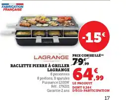 Hyper U LAGRANGE Raclette pierre à griller offre