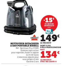 Hyper U BISSELL Nettoyeur detacheur a eau portable offre