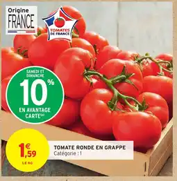 Intermarché Tomate ronde en grappe offre