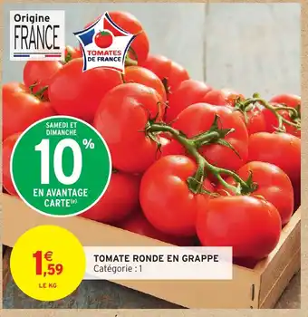 Intermarché Tomate ronde en grappe offre
