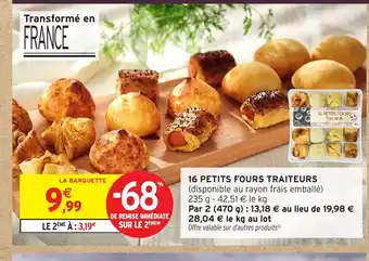 Intermarché 16 petits fours traiteurs offre