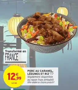 Intermarché Porc au caramel, légumes et riz offre