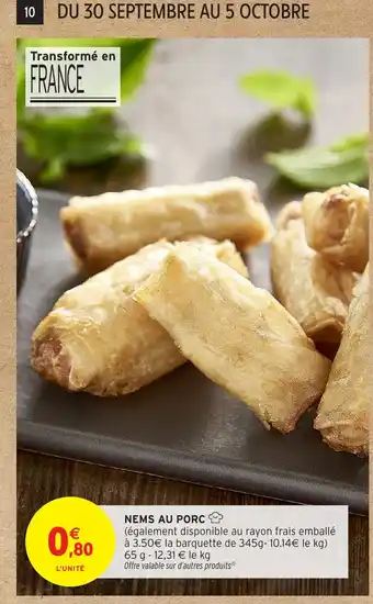Intermarché Nems au porc offre