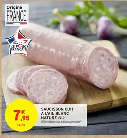 Intermarché Saucisson cuit a l'ail blanc nature offre