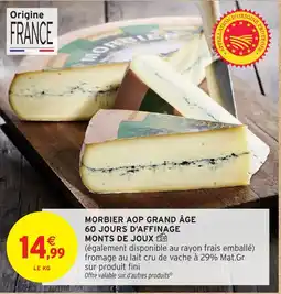 Intermarché Morbier aop grand âge 60 jours d'affinage offre