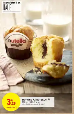 Intermarché NUTELLA Muffins offre