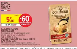 Intermarché RICHESMONTS Raclette nature offre