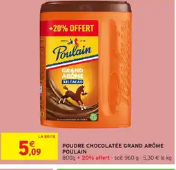 Intermarché POULAIN Poudre chocolatée grand arôme offre