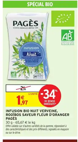 Intermarché PAGÈS Infusion bio nuit verveine, rooïbos saveur fleur d'oranger offre