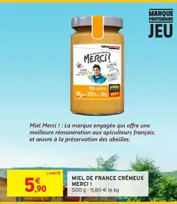 Intermarché Miel de france crémeux merci offre