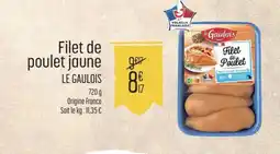 E.Leclerc Filet de poulet jaune LE GAULOIS offre