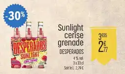 E.Leclerc Sunlight cerise grenade DESPERADOS offre