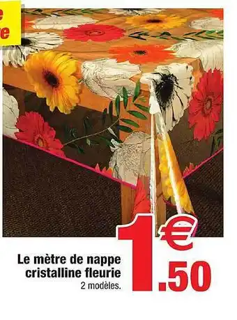 Bazarland Le Mètre De Nappe Cristalline Fleuries offre