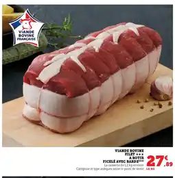 Hyper U Viande bovine filet a rotir ficelé avec barde offre