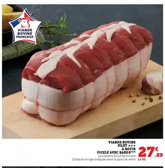 Hyper U Viande bovine filet a rotir ficelé avec barde offre