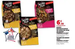 Hyper U TENDRE & PLUS Boeuf bourguignon ou noix de joue de boeuf offre