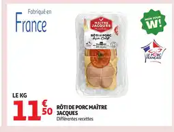Auchan MAÎTRE JACQUES Rôti de porc offre