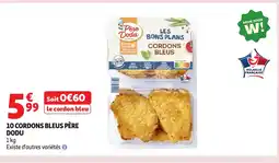 Auchan PÈRE DODU 10 cordons bleus offre