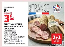 Auchan LE GALIBIER Saucisson aux herbes de provence offre