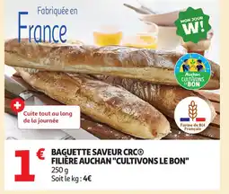 Auchan Baguette saveur crc filiere auchan cultivons le bon offre