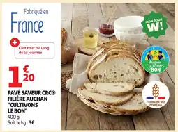 Auchan Pavé saveur crc filière auchan cultivons le bon offre