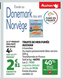 Auchan AUCHAN Truite de mer fumée offre