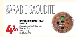 Auchan HOLY FRUITS Dattes sukkari offre