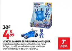 Auchan Vehicule animal et figurine pyjamasques offre
