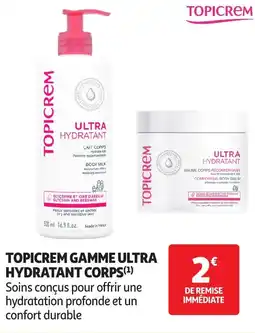 Auchan Topicrem gamme ultra hydratant corps offre
