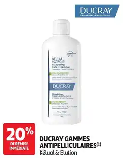 Auchan Ducray gammes antipelliculaires offre