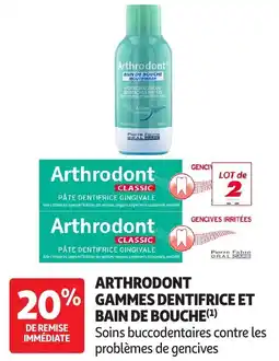 Auchan Arthrodont gammes dentifrice et bain de bouche offre