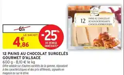 Intermarché Hyper 12 pains au chocolat surgelés gourmet d'alsace offre