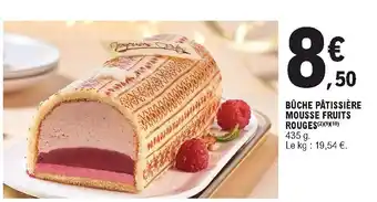 E.Leclerc Bûch pâtisserie mousse fruits rouges offre