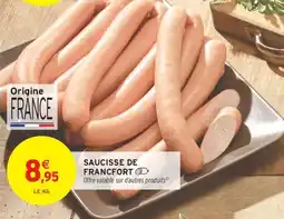 Intermarché Hyper SAUCISSE DE FRANCFORT offre