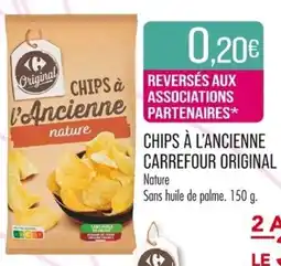 Match CHIPS À L'ANCIENNE CARREFOUR ORIGINAL offre