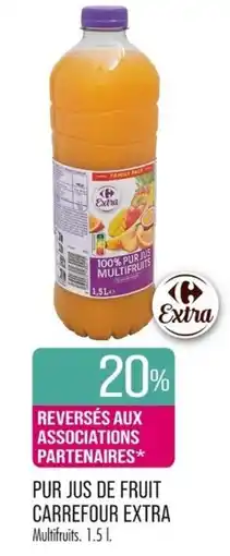 Match PUR JUS DE FRUIT CARREFOUR EXTRA offre