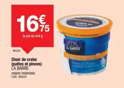 Promocash LA BARRE Chair de crabe pattes et pinces offre