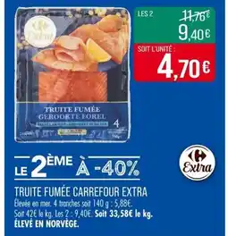 Match TRUITE FUMÉE CARREFOUR EXTRA offre