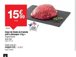 Promocash Cœur de tende de tranche prêt à découper offre