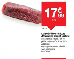 Promocash Longe de thon albacore décongelée spécial sashimi offre