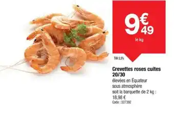 Promocash Crevettes roses cuites 20/30 offre