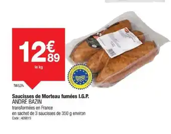 Promocash ANDRÉ BAZIN Saucisses de Morteau fumées I.G.P. offre