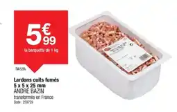 Promocash ANDRÉ BAZIN Lardons cuits fumés offre