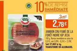 Match Jambon cru fumé de la forêt-noire igp jeca offre