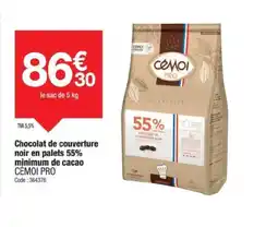 Promocash CÉMOI PRO Chocolat de couverture noir en palets 55% minimum de cacao offre