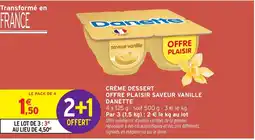 Intermarché Express DANETTE Crème dessert offre plaisir saveur vanille offre