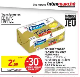 Intermarché Express PÂTURAGES Beurre tendre plaquette doux offre