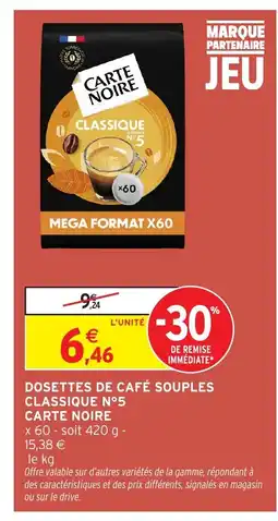 Intermarché Express CARTE NOIRE Dosettes de café souples classique n°5 offre