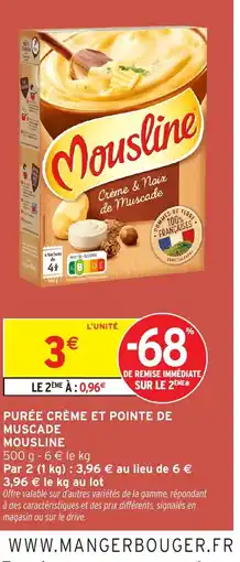 Intermarché Express MOUSLINE Purée crème et pointe de muscade offre