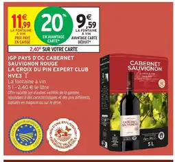 Intermarché Express Igp pays d'oc cabernet sauvignon rouge la croix du pin expert club offre